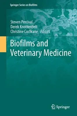 Biofilms and Veterinary Medicine