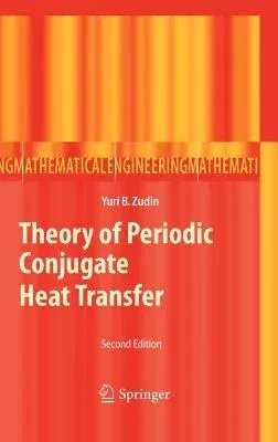 Theory of Periodic Conjugate Heat Transfer (2012)