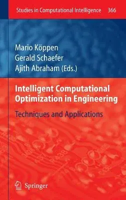 Intelligent Computational Optimization in Engineering: Techniques & Applications (2011)