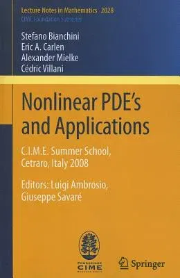 Nonlinear Pde's and Applications: C.I.M.E. Summer School, Cetraro, Italy 2008, Editors: Luigi Ambrosio, Giuseppe Savaré