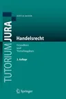 Handelsrecht: Grundkurs Und Vertiefungskurs