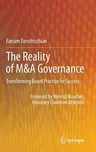 The Reality of M&A Governance: Transforming Board Practice for Success (2012)