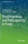 Morphogenesis and Pathogenicity in Fungi (2012)