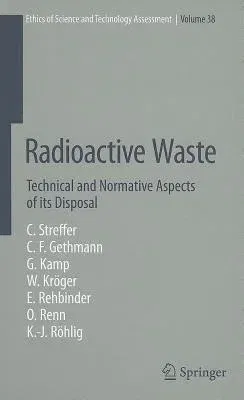 Radioactive Waste: Technical and Normative Aspects of Its Disposal (2012)