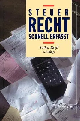 Steuerrecht - Schnell Erfasst (6. Aufl. 2012)