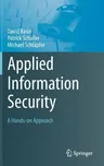 Applied Information Security: A Hands-On Approach (2011)