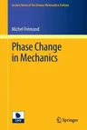 Phase Change in Mechanics (2012)