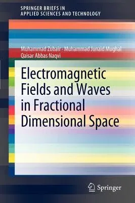 Electromagnetic Fields and Waves in Fractional Dimensional Space (2012)