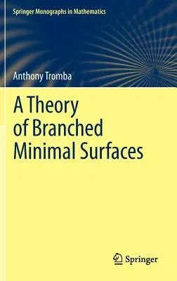 A Theory of Branched Minimal Surfaces (2012)