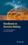 Handbook on Decision Making: Vol 2: Risk Management in Decision Making (2012)