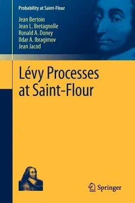 Lévy Processes at Saint-Flour (2012)