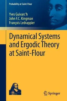 Dynamical Systems and Ergodic Theory at Saint-Flour (2012)