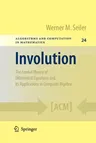 Involution: The Formal Theory of Differential Equations and Its Applications in Computer Algebra (2010)