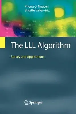 The LLL Algorithm: Survey and Applications (2010)