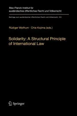 Solidarity: A Structural Principle of International Law (2010)