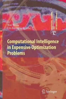 Computational Intelligence in Expensive Optimization Problems (2010)