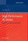 High Performance AC Drives: Modelling Analysis and Control (2010)