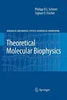 Theoretical Molecular Biophysics (2010)