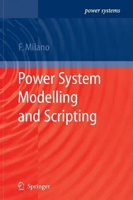 Power System Modelling and Scripting (2010)