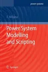 Power System Modelling and Scripting (2010)