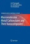 Macromolecular Metal Carboxylates and Their Nanocomposites (2010)