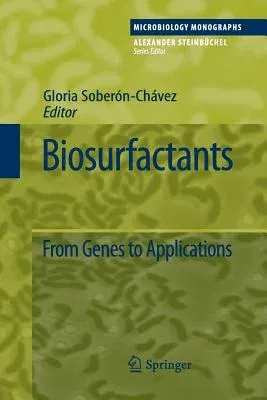 Biosurfactants: From Genes to Applications (2011)