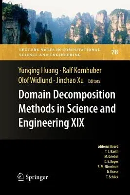 Domain Decomposition Methods in Science and Engineering XIX (2011)