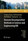 Domain Decomposition Methods in Science and Engineering XIX (2011)