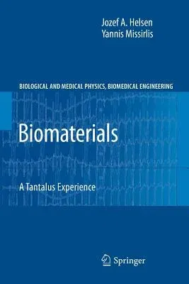 Biomaterials: A Tantalus Experience (2010)