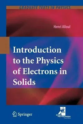 Introduction to the Physics of Electrons in Solids (2011)