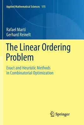 The Linear Ordering Problem: Exact and Heuristic Methods in Combinatorial Optimization (2011)