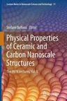 Physical Properties of Ceramic and Carbon Nanoscale Structures: The Infn Lectures, Vol. II (2011)