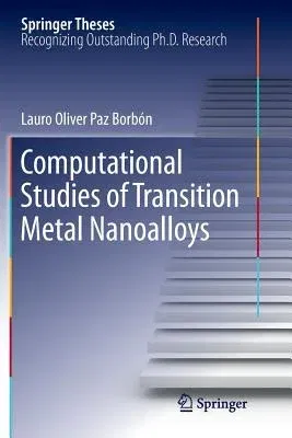 Computational Studies of Transition Metal Nanoalloys (2011)