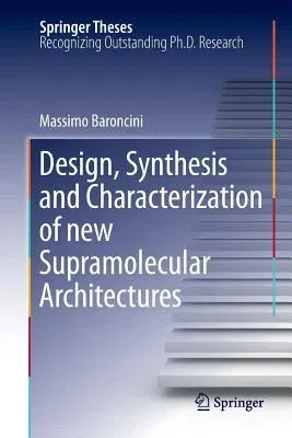 Design, Synthesis and Characterization of New Supramolecular Architectures (2011)