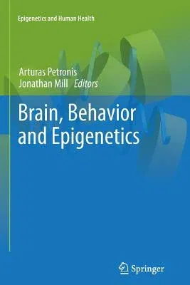 Brain, Behavior and Epigenetics (2011)