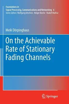 On the Achievable Rate of Stationary Fading Channels (2011)