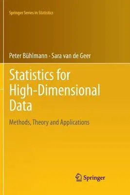 Statistics for High-Dimensional Data: Methods, Theory and Applications (2011)