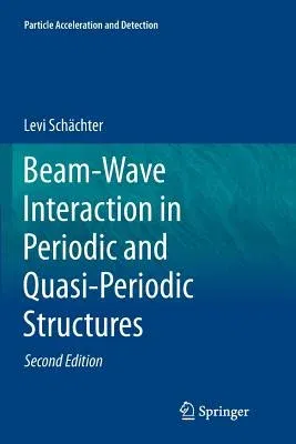 Beam-Wave Interaction in Periodic and Quasi-Periodic Structures