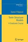 Term-Structure Models: A Graduate Course (2009)