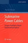 Submarine Power Cables: Design, Installation, Repair, Environmental Aspects (2009)