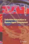 Embedded Automation in Human-Agent Environment (2012)