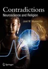 Contradictions: Neuroscience and Religion (2012)