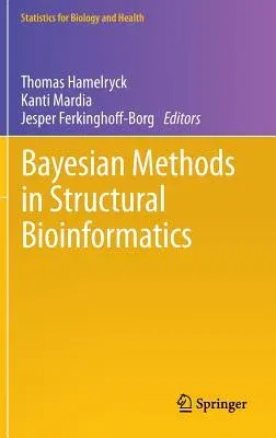 Bayesian Methods in Structural Bioinformatics (2012)