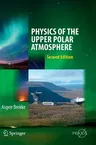 Physics of the Upper Polar Atmosphere (2013)