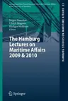 The Hamburg Lectures on Maritime Affairs 2009 & 2010 (2012)