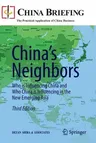 China's Neighbors: Who Is Influencing China and Who China Is Influencing in the New Emerging Asia (2012)