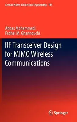 RF Transceiver Design for Mimo Wireless Communications (2012)