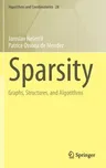 Sparsity: Graphs, Structures, and Algorithms (2012)