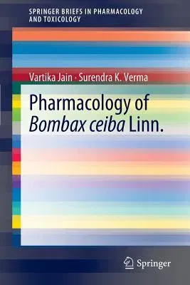 Pharmacology of Bombax Ceiba Linn. (2012)