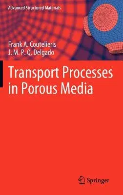 Transport Processes in Porous Media (2012)